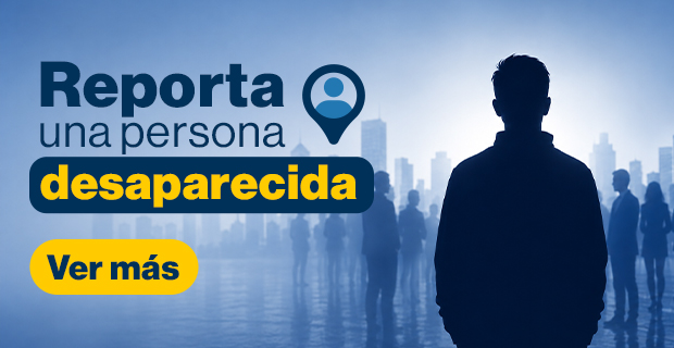 Reporta una persona desaparecida
